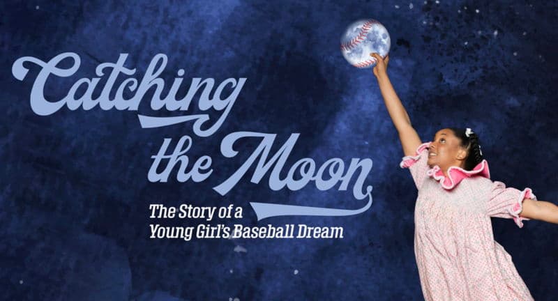 Synchronicity Theatre: 'Catching the Moon — A Young Girl's Baseball Dream'