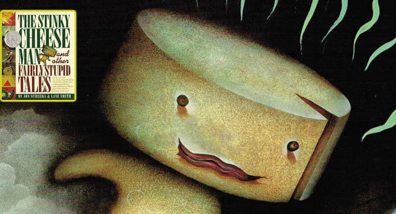 The Stinky Cheese Man and Other Fairly Stupid Tales